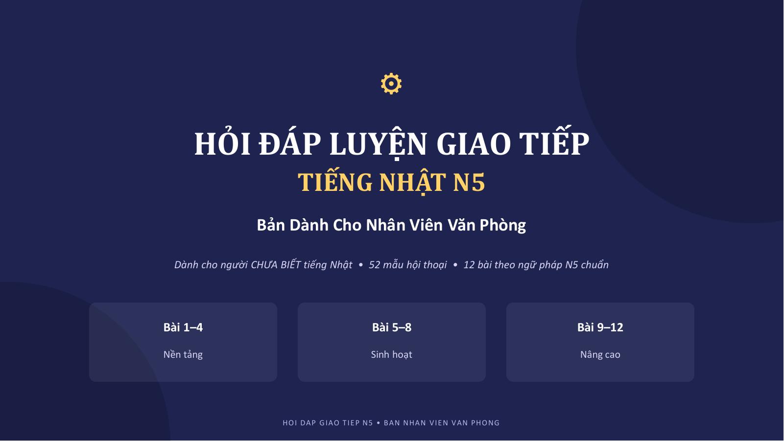 Hỏi Đáp Giao Tiếp N5 — Dân Văn Phòng